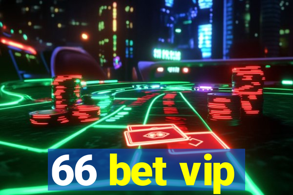 66 bet vip